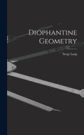 Diophantine Geometry di Serge Lang edito da LIGHTNING SOURCE INC