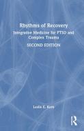 Rhythms Of Recovery di Leslie E. Korn edito da Taylor & Francis Ltd
