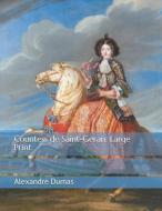 Countess de Saint-Geran: Large Print di Alexandre Dumas edito da INDEPENDENTLY PUBLISHED