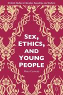 Sex, Ethics, and Young People di M. Carmody edito da Palgrave Macmillan