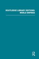 Routledge Library Editions: World Empires di Various edito da Taylor & Francis Ltd
