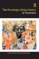 The Routledge Global History Of Feminism edito da Taylor & Francis Ltd