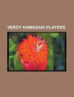 Verdy Kawasaki Players: Kazuyoshi Miura, di Books Llc edito da Books LLC, Wiki Series