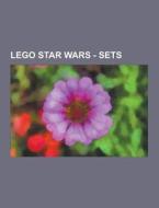 Lego Star Wars - Sets di Source Wikia edito da University-press.org