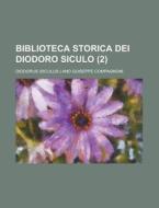 Biblioteca Storica Dei Diodoro Siculo (2) di Sic Diodorus edito da Rarebooksclub.com