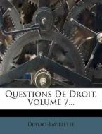 Questions de Droit, Volume 7... edito da Nabu Press