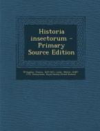 Historia Insectorum di Francis Willughby, Martin Lister edito da Nabu Press