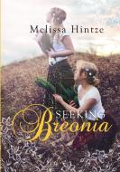 Seeking Breonia di Melissa Hintze edito da Lulu.com
