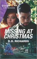 Missing at Christmas di K. D. Richards edito da HARLEQUIN SALES CORP
