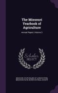 The Missouri Yearbook Of Agriculture edito da Palala Press