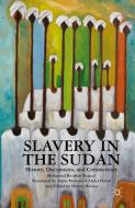 Slavery in the Sudan di Sharon Barnes, Asma Mohamed Abdel Halim, Mohamed Ibrahim Nugud edito da Palgrave Macmillan