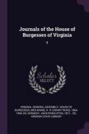 Journals of the House of Burgesses of Virginia: 6 di H. R. McIlwaine, John Pendleton Kennedy edito da CHIZINE PUBN
