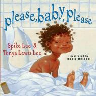 Please, Baby, Please di Spike Lee, Tonya Lewis Lee edito da Little Simon