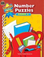 Number Puzzles Grade 6 di Mary Rosenberg edito da Teacher Created Materials