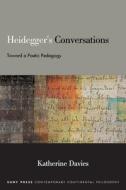 Heidegger's Conversations di Katherine Davies edito da State University of New York Press