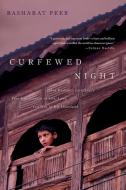 Curfewed Night di Basharat Peer edito da Scribner Book Company
