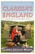 Clarissa's England di Clarissa Dickson Wright edito da Hodder & Stoughton General Division