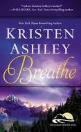 Breathe di Kristen Ashley edito da Hachette Book Group USA