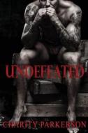 Undefeated (Undefeated Series Books 1-4) di Charity Parkerson, Hercules Editing edito da Createspace