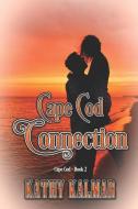 Cape Cod Connection di Kathy Kalmar edito da Amazon Digital Services LLC - KDP Print US