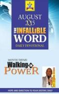 The Infallible Word: Daily Devotional di Pst Eteama Inyang edito da Createspace