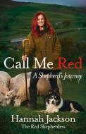 Just Call Me Red di Hannah Jackson edito da Ebury Publishing