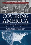 Covering America di Christopher Daly edito da University of Massachusetts Press
