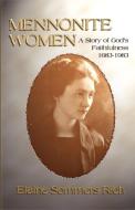 Mennonite Women di Elaine Sommers Rich edito da Wipf & Stock Publishers