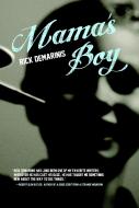 Mama's Boy di Rick DeMarinis edito da Seven Stories Press