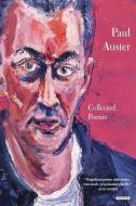 Paul Auster Collected Poems di Paul Auster edito da OVERLOOK PR