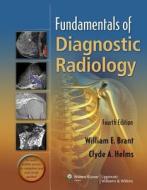 Fundamentals Of Diagnostic Radiology - 4 Volume Set di William E. Brant, Clyde Helms edito da Lippincott Williams And Wilkins