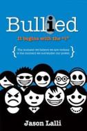 Bullied di Jason Lalli edito da Bookbaby