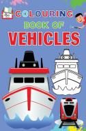 Colouring Book Of Vehicles di Durlabh Esahitya Ed Board edito da Blurb