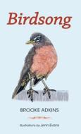 Birdsong di Brooke Adkins edito da UNIV OF HAWAII PR