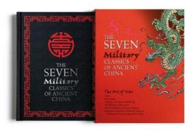 The Seven Military Classics of Ancient China: Slip-Cased Edition di Sun Tzu, Wu Qi, Wei Liao edito da ARCTURUS PUB