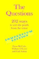 The Questions: First Compendium Edition di Fiona McCade, William O'Leary, Cath Sutton edito da KENNEDY & BOYD