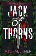Jack of Thorns di Ak Faulkner edito da LIGHTNING SOURCE INC