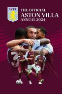 The Official Aston Villa Annual 2024 di Rob Bishop edito da ASPEN BOOKS