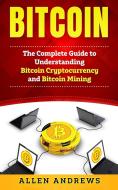 Bitcoin di Allen Andrews edito da Platinum Press LLC