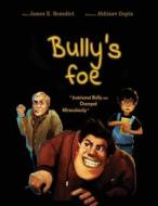Bully's foe di James Benedict edito da James Benedict