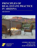 Principles of Real Estate Practice in Arizona di Stephen Mettling, David Cusic, Kurt Wildermuth edito da Performance Programs Company LLC