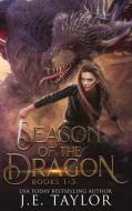 Season of the Dragon di J. E. Taylor edito da J.E. Taylor