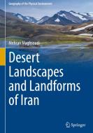 Desert Landscapes and Landforms of Iran di Mehran Maghsoudi edito da Springer International Publishing