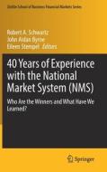 40 Years of Experience with the National Market System (NMS) edito da Springer International Publishing