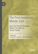 The Post-American Middle East edito da Springer International Publishing