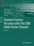 Tsunami Science: Ten years after the 2004 Indian Ocean Tsunami edito da Birkhäuser Verlag GmbH