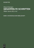 Hochschule und Gesellschaft di Eduard Spranger edito da De Gruyter