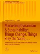 Marketing Dynamism & Sustainability: Things Change, Things Stay the Same... edito da Springer-Verlag GmbH