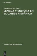 Lengua y cultura en el Caribe hispánico edito da De Gruyter
