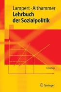 Lehrbuch Der Sozialpolitik di Heinz Lampert, Jrg Althammer, Jarg Althammer, Jorg W Althammer edito da Springer-verlag Berlin And Heidelberg Gmbh & Co. Kg